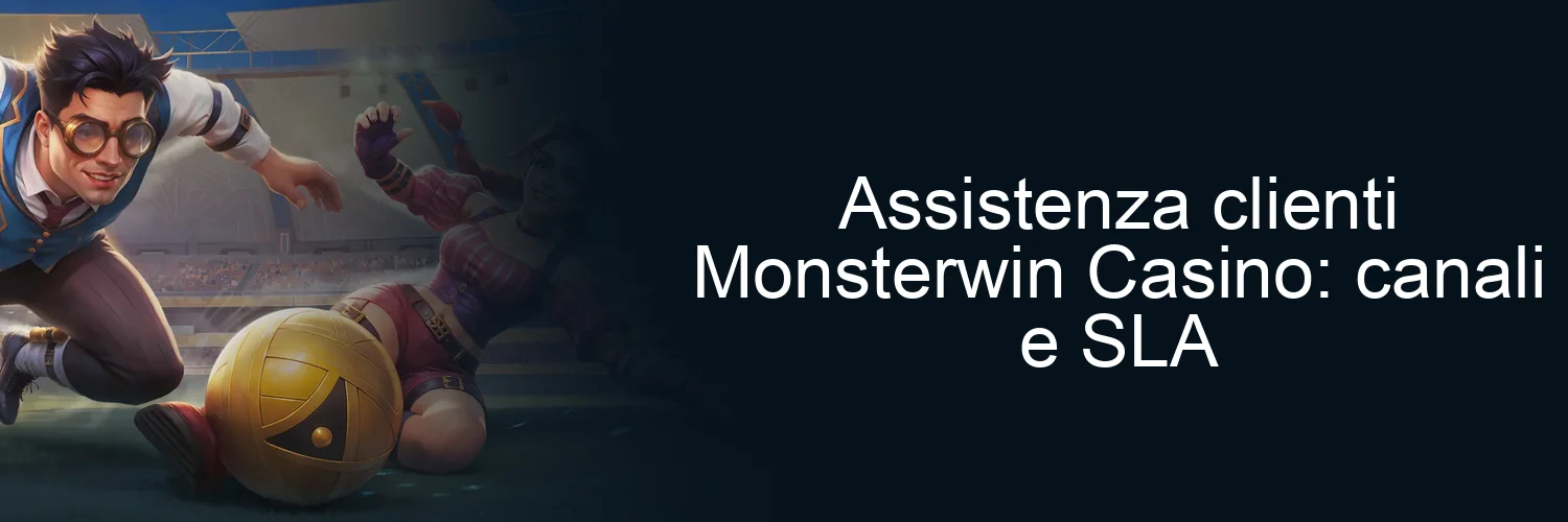 Assistenza clienti Monsterwin Casino: canali e SLA Assistenza clienti Monsterwin Casino: canali e SLA